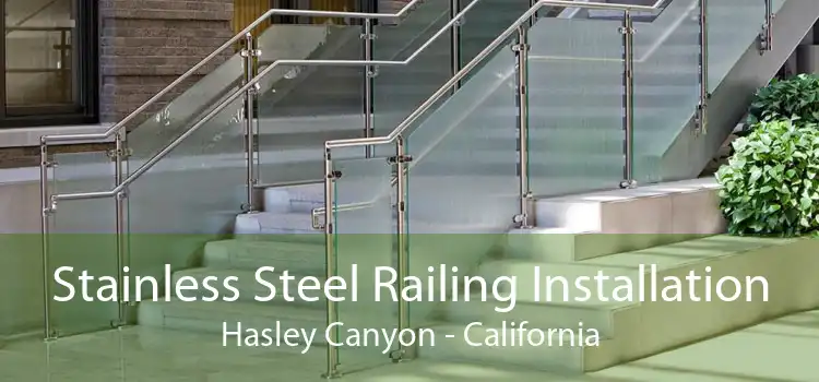 Stainless Steel Railing Installation Hasley Canyon - California