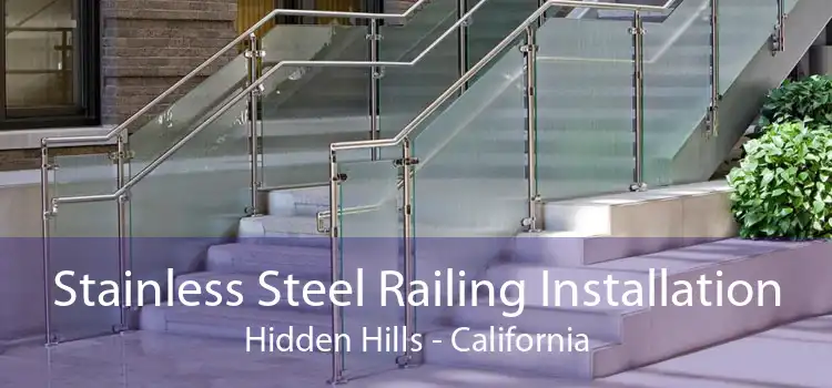 Stainless Steel Railing Installation Hidden Hills - California