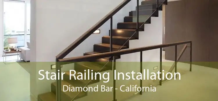 Stair Railing Installation Diamond Bar - California