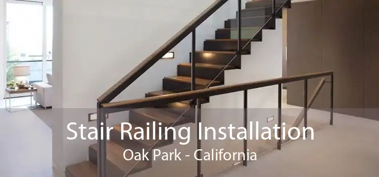 Stair Railing Installation Oak Park - California