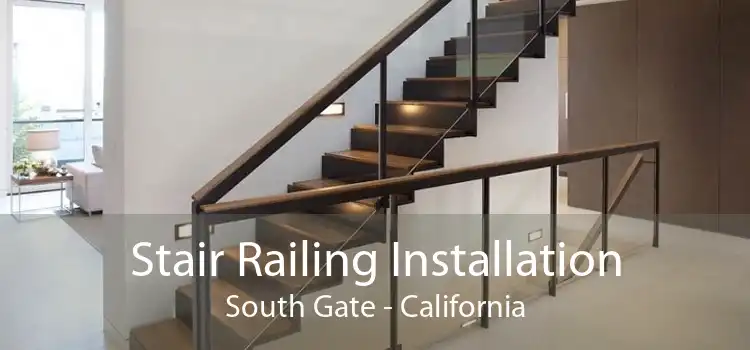 Stair Railing Installation South Gate - California