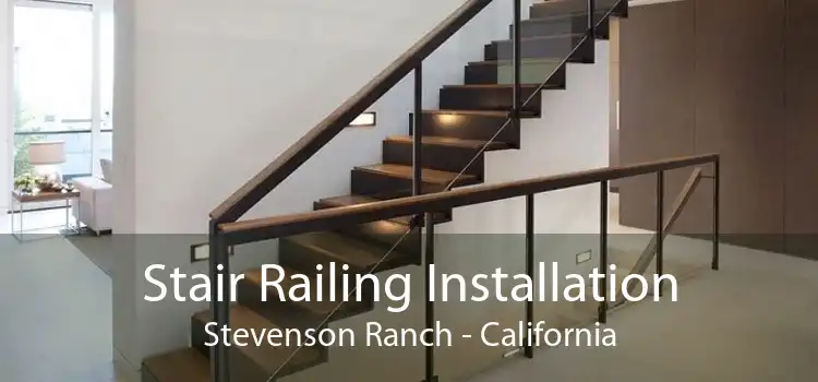 Stair Railing Installation Stevenson Ranch - California